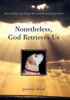 Nonetheless, God Retrieves Us - Bryan, Jonathan