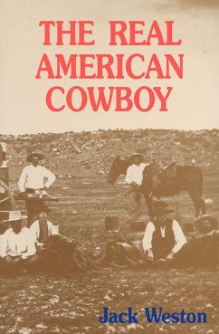 The Real American Cowboy - Weston, Jack