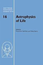 Astrophysics of Life - Livio, Mario / Reid, Neill / Sparks, William (eds.)