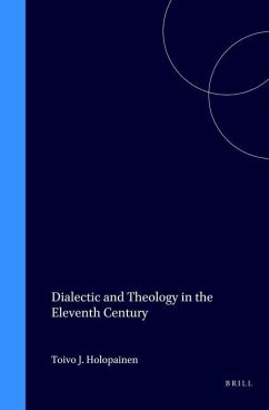 Dialectic and Theology in the Eleventh Century: - Holopainen