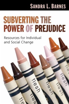 Subverting the Power of Prejudice - Barnes, Sandra L.