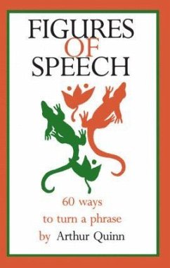 Figures of Speech - Quinn, Arthur; Quinn, Barney R