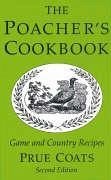 The Poacher's Cookbook - Coats, Prue