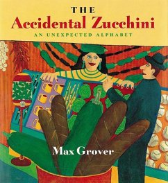 The Accidental Zucchini - Grover, Max