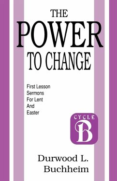 The Power to Change - Buchheim, Durwood L