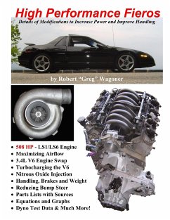 High Performance Fieros, 3.4L V6, Turbocharging, LS1 V8, Nitrous Oxide - Wagoner, Robert