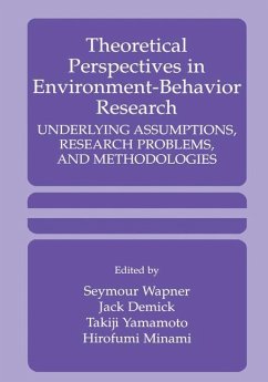 Theoretical Perspectives in Environment-Behavior Research - Wapner, Seymour / Demick, Jack / Yamamoto, C. Takiji / Minami, Hiroufmi (Hgg.)