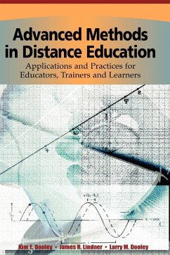Advanced Methods in Distance Education - Dooley, Kim E.; Lindner, James R.; Dooley, Larry M.