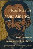 José Martí's Our America