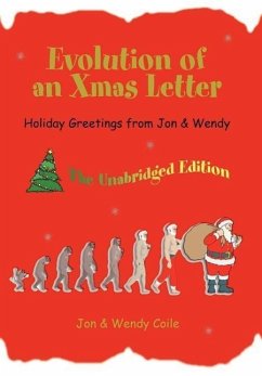 Evolution of an Xmas Letter - Coile, Jon