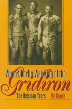 When Oberlin Was King of the Gridiron: The Heisman Years - Brandt, Nat