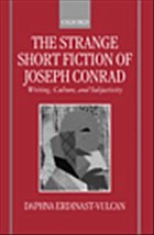 The Strange Short Fiction of Joseph Conrad - Erdinast-Vulcan, Daphna