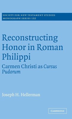 Reconstructing Honor in Roman Philippi - Hellerman, Joseph H.