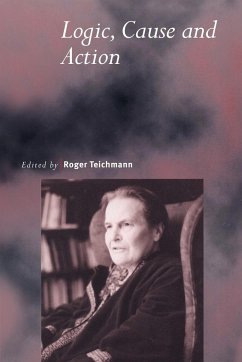 Logic, Cause and Action - Teichmann, Roger