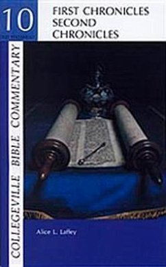 Collegeville Bible Commentary Old Testament Volume 10: First and Second Chronicles - Laffey, Alice L