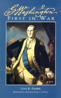 George Washington First in War - Palmer, Dave R.