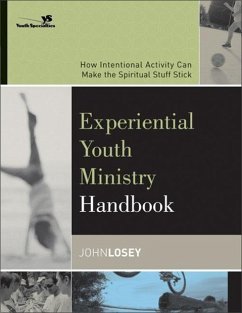 Experiential Youth Ministry Handbook - Losey, John; Youth Specialties