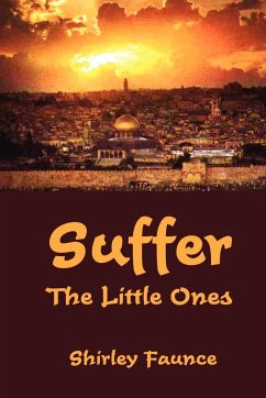 Suffer the Little Ones - Faunce, Shirley