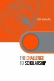 The Challenge to Scholarship