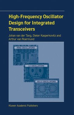 High-Frequency Oscillator Design for Integrated Transceivers - Tang, Johan van der; Kasperkovitz, Dieter; Roermund, Arthur H. M. van