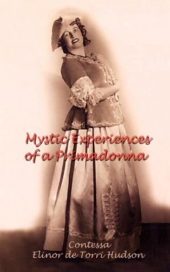 Mystic Experiences of a Primadonna - Torri Hudson, Contessa Elinor de
