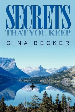 Secrets That You Keep - Becker, Gina