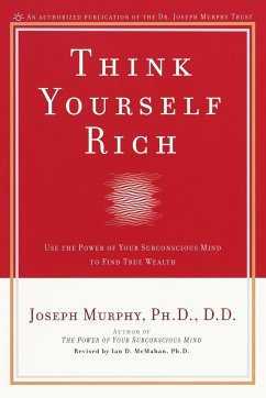 Think Yourself Rich - Murphy, Joseph