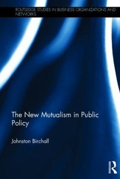 The New Mutualism in Public Policy - Birchall, Johnston