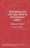 Neo-Liberalism and AIDS Crisis in Sub-Saharan Africa