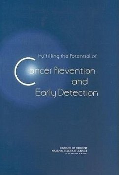 Fulfilling the Potential of Cancer Prevention and Early Detection - National Research Council; Institute Of Medicine; National Cancer Policy Board