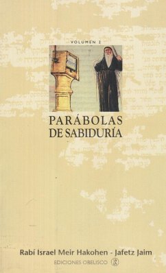 Parábolas de sabiduría II - Jaim, Jafetz