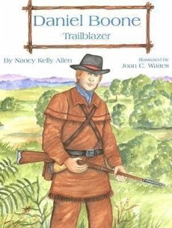 Daniel Boone: Trailblazer - Allen, Nancy