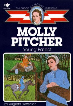 Molly Pitcher: Young Patriot - Stevenson, Augusta