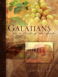 Galatians and the Fruit of the Spirit - Wells, Jan