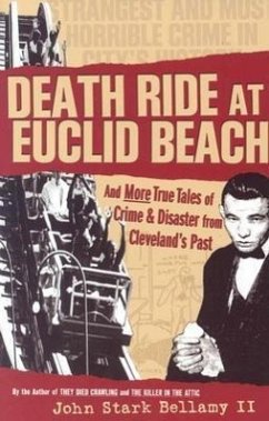 Death Ride at Euclid Beach - Bellamy, John