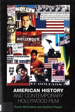 American History and Contemporary Hollywood Film - McCrisken, Trevor; Pepper, Andrew