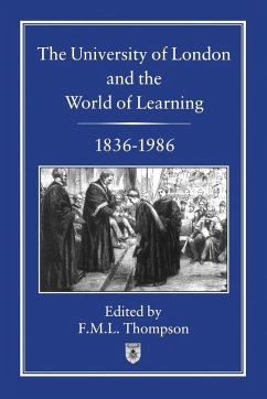 Cover The University of London and the World of Learning, 1836-1986