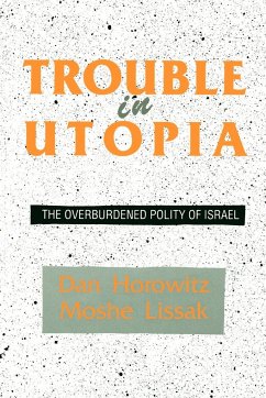 Trouble in Utopia - Horowitz, Dan; Lissak, Moshe