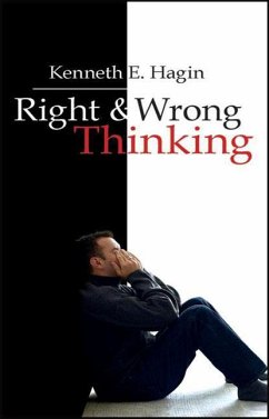 Right and Wrong Thinking - Hagin, Kenneth E