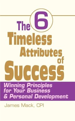 The 6 Timeless Attributes of Success - Mack, James