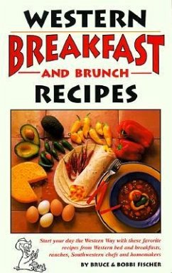 Western Breakfast and Brunch Recipes - Fischer, Bruce; Fischer, Bobbi