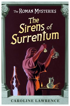 The Roman Mysteries: The Sirens of Surrentum - Lawrence, Caroline