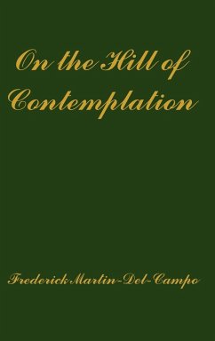 On the Hill of Contemplation - Martin-Del-Campo, Frederick