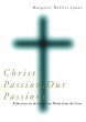 Christ's Passion, Our Passions - Bild 1