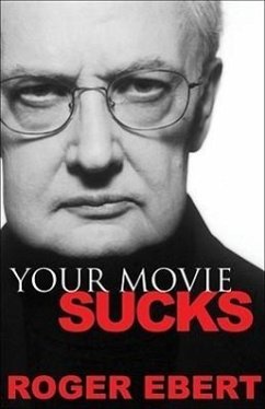 Your Movie Sucks - Ebert, Roger