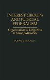 Interest Groups and Judicial Federalism