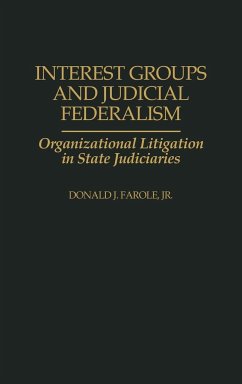 Interest Groups and Judicial Federalism - Farole, Donald J.