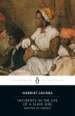 Incidents in the Life of a Slave Girl: Written by Herself