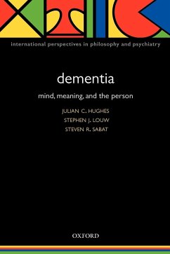 Dementia - Hughes, Julian / Louw, Stephen / Sabat, Steven R (eds.)