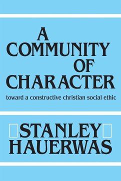 A Community of Character - Hauerwas, Stanley